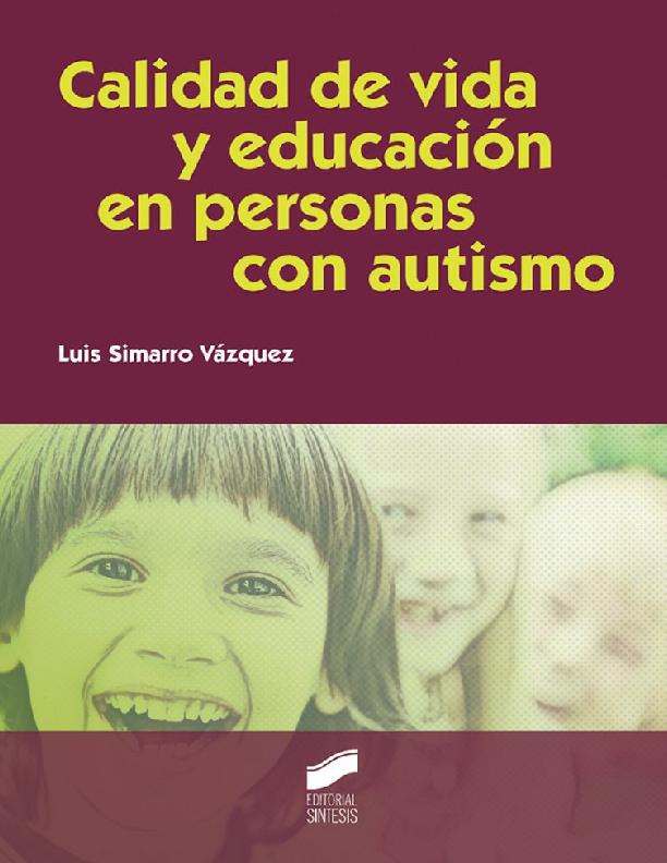 Luis Simarro Vázquez CALIDAD DE VIDA Y EDUCACIÓN EN PERSONAS CON AUTISMO.pdf