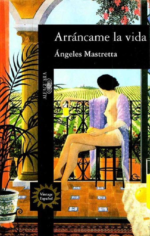 Ángeles Mastretta. (1985) ARRÁNCAME LA VIDA.pdf