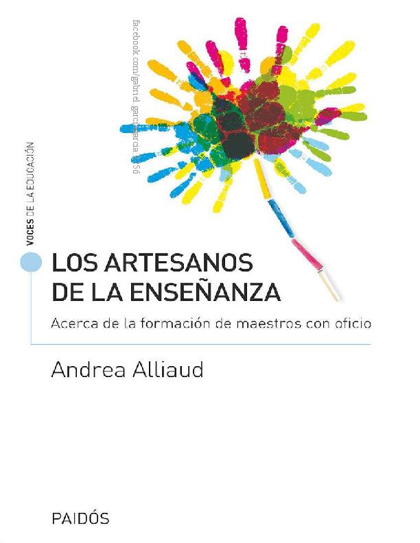 Los artesanos de la enseñanza. Acerca de la formación de maestros con oficio – Andrea Alliaud.pdf