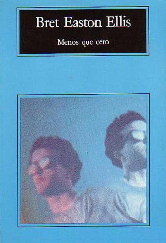 Bret Easton Ellis. (1985) MENOS QUE CERO.pdf