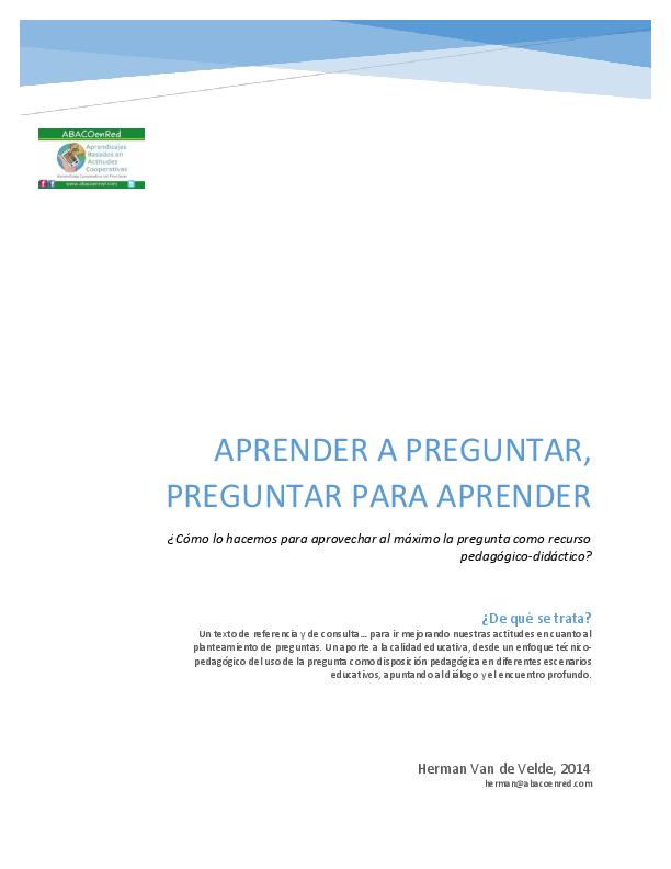 Herman Van De Velde. (2014) APRENDER A PREGUNTAR, PREGUNTAR PARA APRENDER.pdf