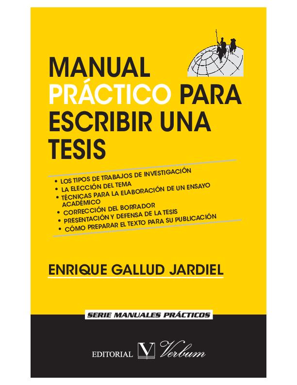 028. MasterTESIS - Manual práctico para escribir una tesis - Enrique Gallud Jardiel 2015.pdf