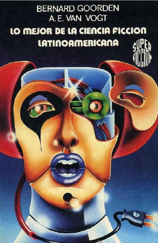 Bernard Goorden. (1982) LO MEJOR DE LA CIENCIA FICCIÓN LATINOAMERICANA.pdf