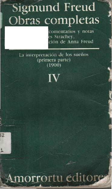 SIGMUND FREUD - Obras completas - La interpretación de los sueños Primera Parte.pdf