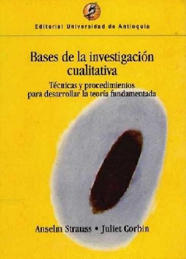 Anselm Strauss. (2002) BASES DE LA INVESTIGACIÓN CUALITATIVA.pdf