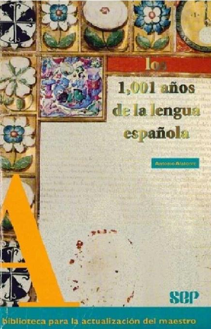 Antonio Alatorre. (1979) 1001 AÑOS DE LA LENGUA ESPAÑOLA.pdf