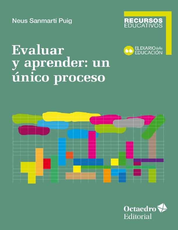 NEUS SANMARTÍ PUIG. EVALUAR Y APRENDER UN ÚNICO PROCESO. RECURSOS EDUCATIVOS .pdf