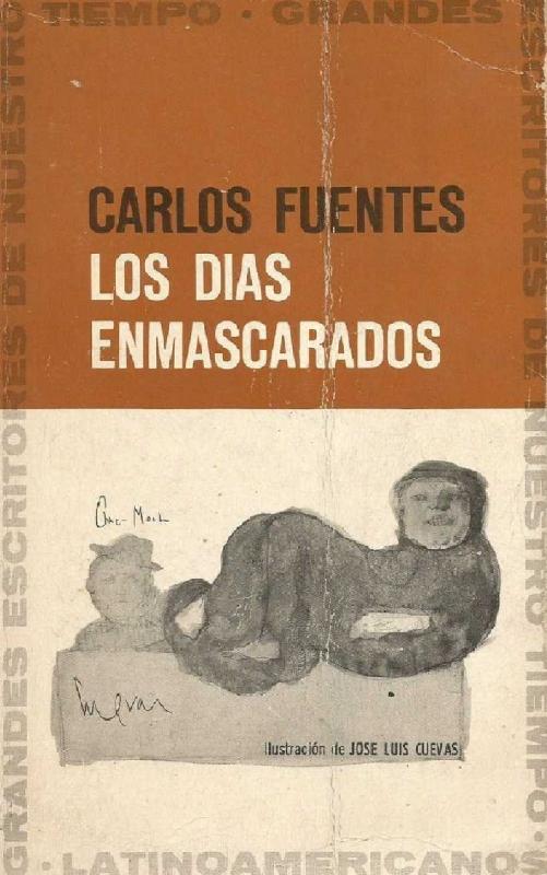 Carlos Fuentes. (1954) LOS DÍAS ENMASCARADOS.pdf