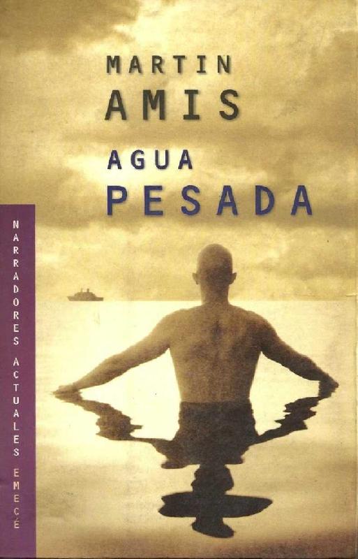 Martin Amis. (1999) AGUA PESADA.pdf