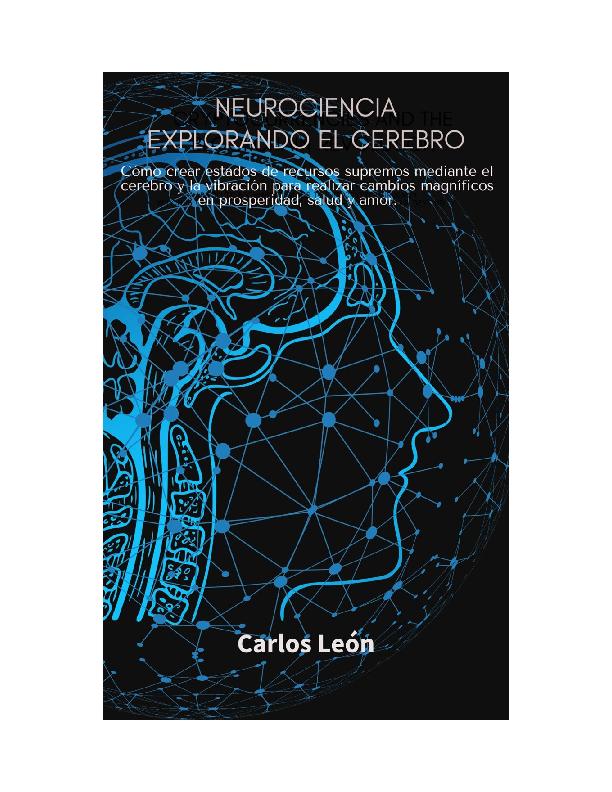 NUROCIENCIA Explorando el cerebro Leon.pdf