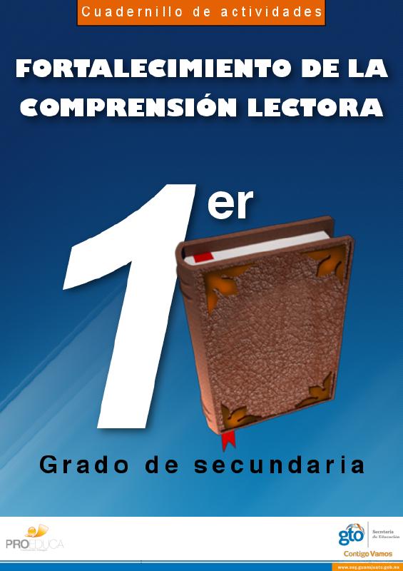 SEG. (2011) FORTALECIMIENTO DE LA COMPRENSIÓN LECTORA - 1ER. GRADO DE SECUNDARIA.pdf