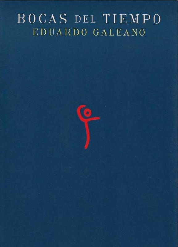 Eduardo Galeano. (2004) BOCAS DEL TIEMPO.pdf