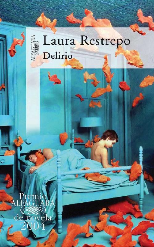 Laura Restrepo. (2004) DELIRIO.pdf