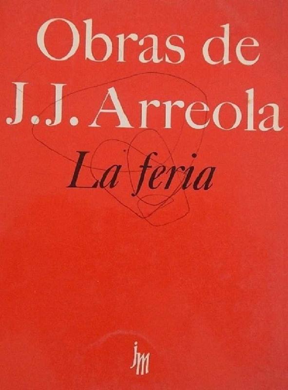 Juan José Arreola. (1963) LA FERIA.pdf
