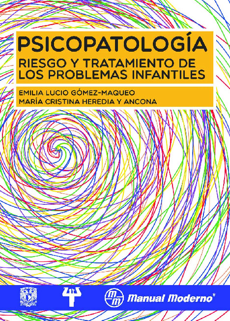 Emilia Lucio y María Cristina Heredia (2014) PSICOPATOLOGÍA - RIESGO Y TRATTO DE LOS PROBLEMAS INFANTILES.pdf