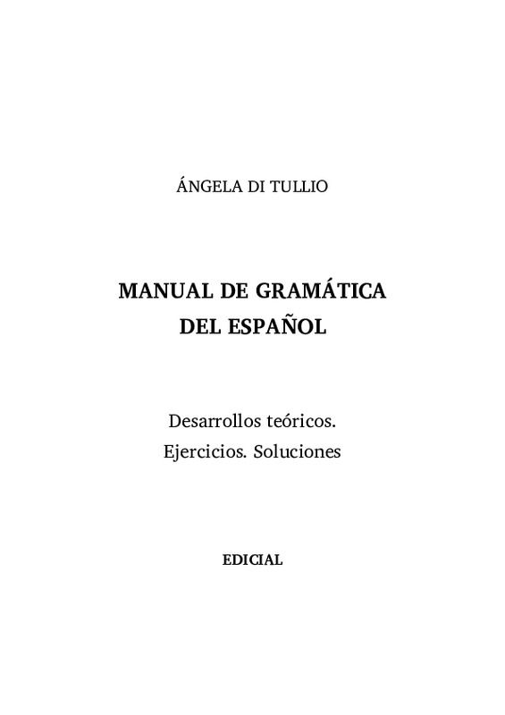 Ángela Di Tullio (1997) MANUAL DE GRAMÁTICA DEL ESPAÑOL.pdf
