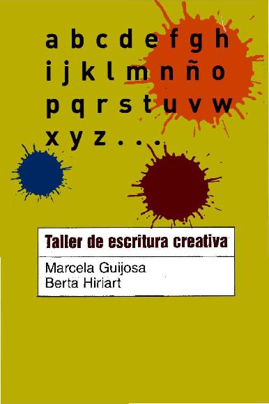 Marcela Guijosa. (2003) TALLER DE ESCRITURA CREATIVA.pdf