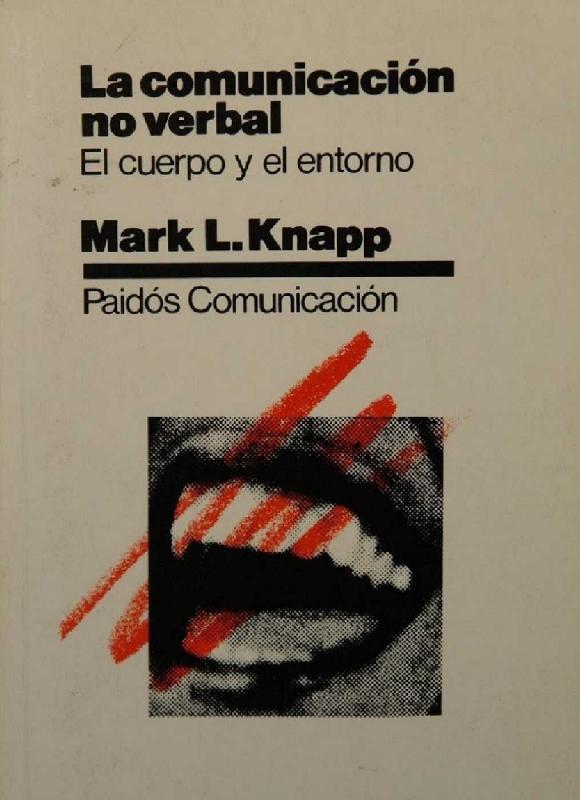 Mark L. Knapp. (1980) LA COMUNICACIÓN NO VERBAL.pdf