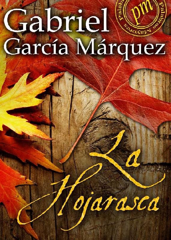 Gabriel García Márquez. (1955) LA HOJARASCA.pdf