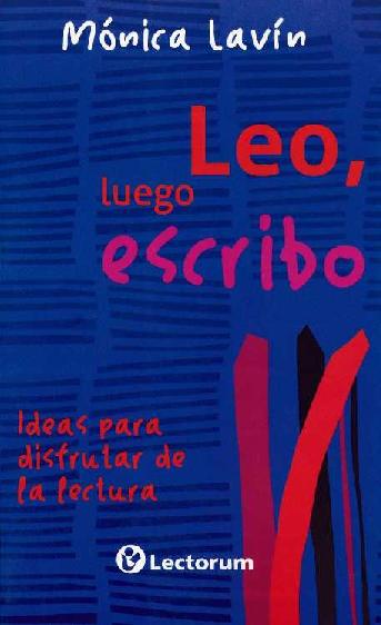 Mónica Lavín. (2013) LEO, LUEGO ESCRIBO.pdf