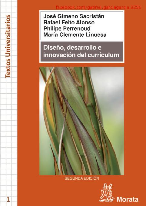 Diseño, desarrollo e innovación del currículum – José Gimeno Sacristán, Rafael Feito Alonso, Philippe Perrenoud y María Clemente Linuesa.pdf