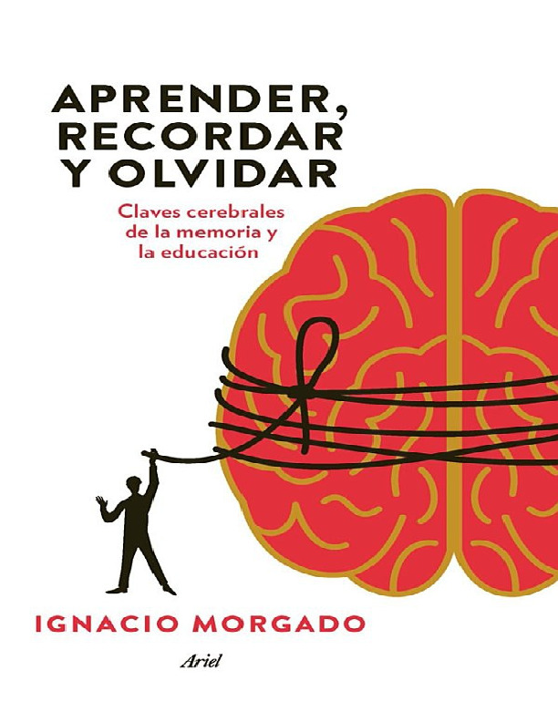 MORGADO Aprender Recordar Y Olvidar.pdf