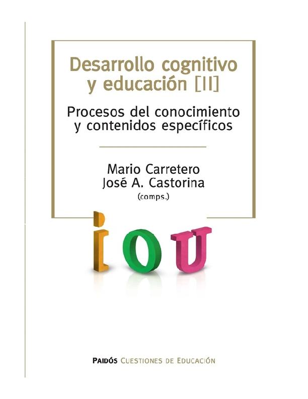 Desarrollo cognitivo y educación II. Procesos del Conocimiento y contenidos especificos-Castorina, J..pdf