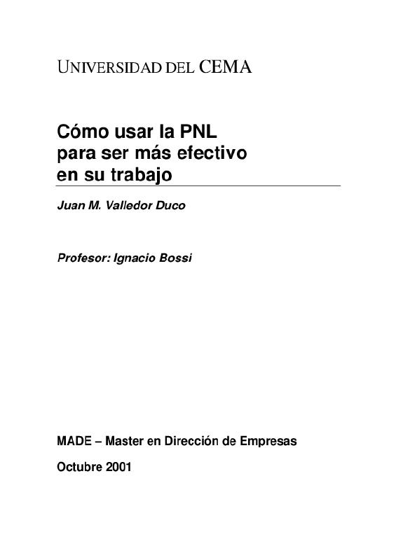 01. Cómo usar la PNL para ser más efectivo en su trabajo autor Juan M. Valledor Duco.pdf