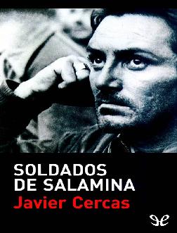 Javier Cercas. (2001) SOLDADOS DE SALAMINA.pdf