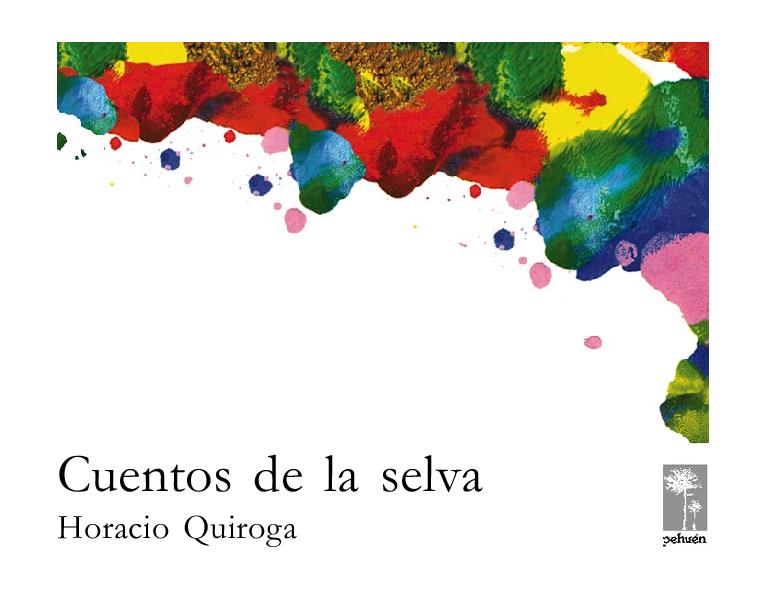 Horacio Quiroga. (1918) CUENTOS DE LA SELVA.pdf