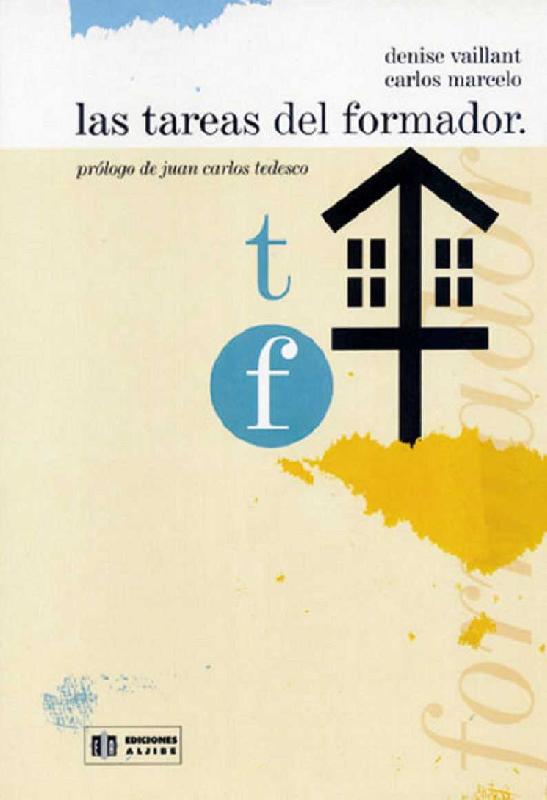Denise Vaillant. (2001) LAS TAREAS DEL FORMADOR.pdf