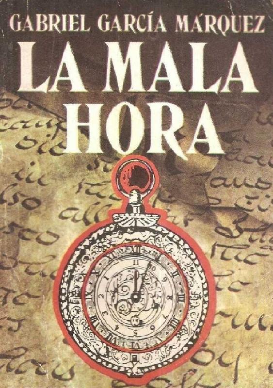 Gabriel García Márquez. (1962) LA MALA HORA.pdf