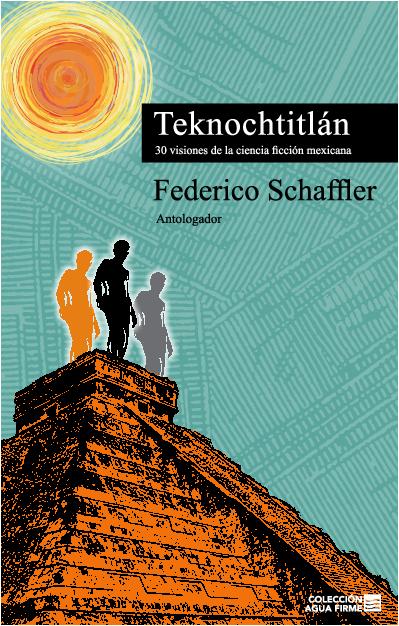 Federico Schaffler. (2015) TEKNOCHTITLÁN.pdf
