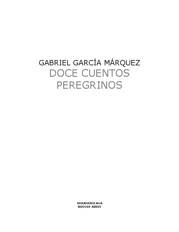 Gabriel García Máquez - DOCE CUENTOS PEREGRINOS.pdf
