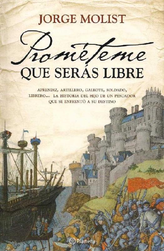 Jorge Molist. (2011) PROMÉTEME QUE SERÁS LIBRE.pdf