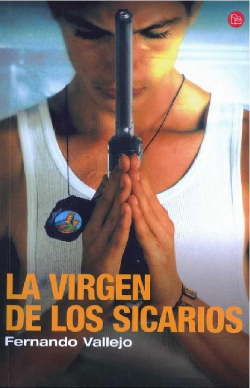 Fernando Vallejo. (1994) LA VIRGEN DE LOS SICARIOS.pdf