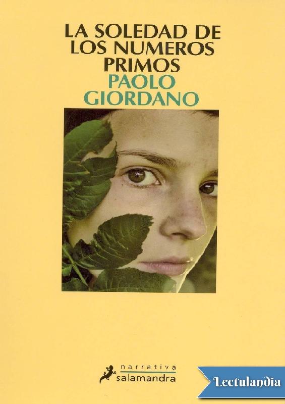 Paolo Giordano. (2008) LA SOLEDAD DE LOS NÚMEROS PRIMOS.pdf