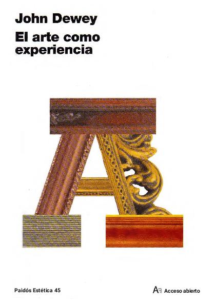 Dewey, John. - El arte como experiencia [ocr] [2008].pdf
