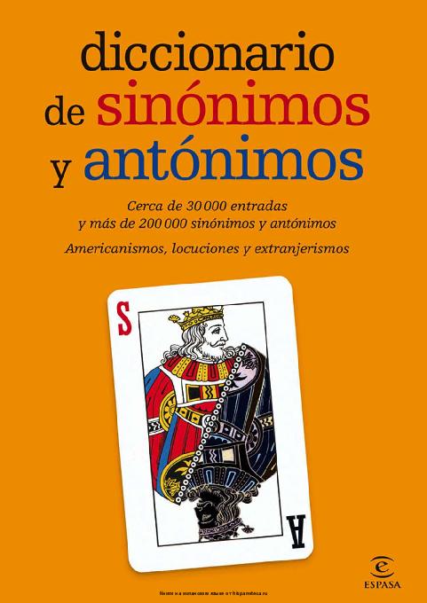 DICCIONARIO DE SINÓNIMOS Y ANTÓNIMOS – Espasa.pdf