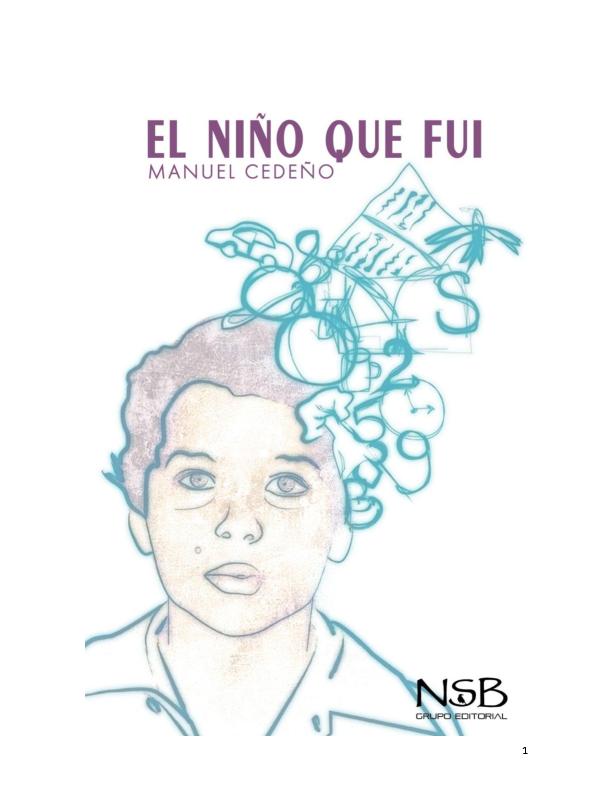 Manuel Cedeño (2016) EL NIÑO QUE FUI - AUTOBIOG DE UN NIÑO CON SINDROME DE ASPERGER.pdf