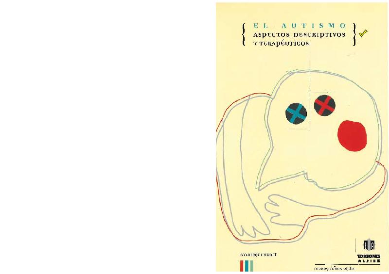Francesc Cuxart (2000) EL AUTISMO -ASPECTOS DESCRIPTIVOS Y TERAPÉUTICOS.pdf
