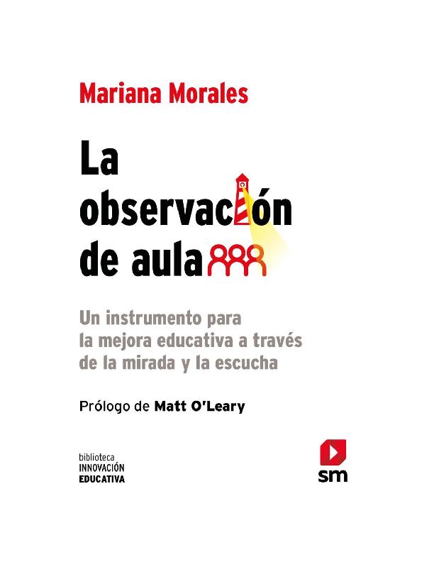 La-observación-de-aula-un-instrumento-para-la-mejora-educativa-a-traves-de-la-mirada-y-la-escucha.pdf. MUNDO DIDÁCTICO.pdf