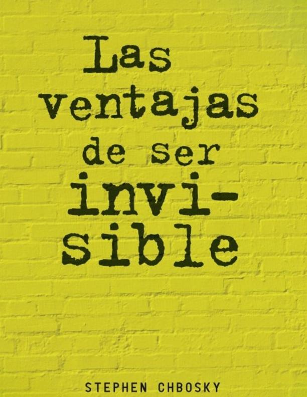 Stephen Chbosky. (1999) LAS VENTAJAS DE SER INVISIBLE.pdf