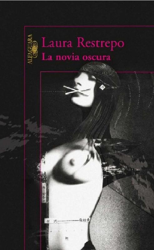 Laura Restrepo. (1999) LA NOVIA OSCURA.pdf