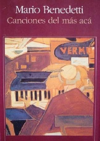 Mario Benedetti. (1988) CANCIONES DEL MÁS ACÁ.pdf