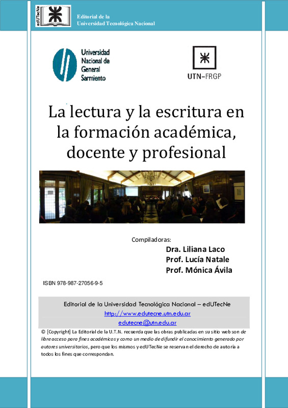 La lectura y la escritura en la formación académica, docente y profesional – Liliana Laco, Lucía Natale, Mónica Ávila (comps.).pdf