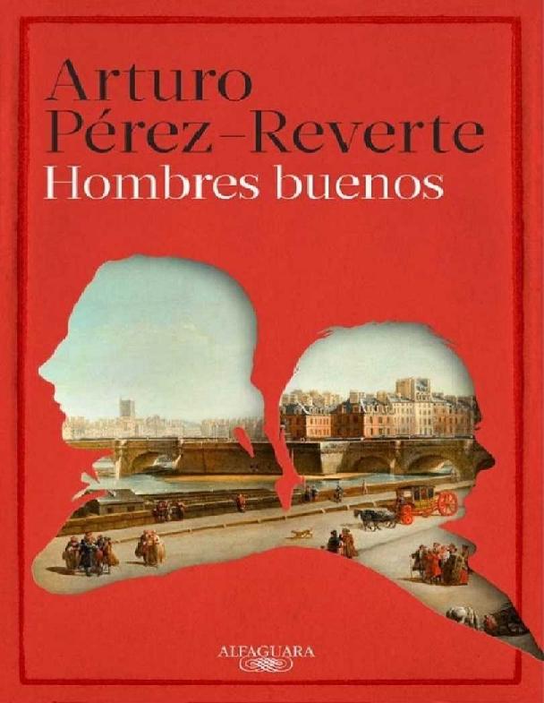 Arturo Pérez-Reverte. (2015) HOMBRES BUENOS.pdf