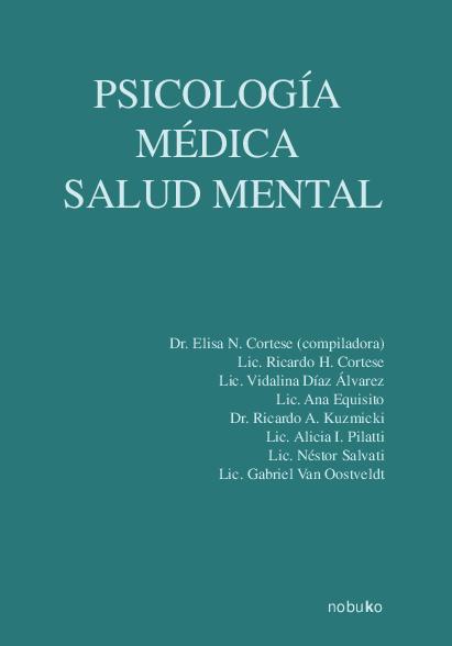 Elisa N Cortese COMPILADORA (2004) PSICOLOGÍA MÉDICA - SALUD MENTAL.pdf