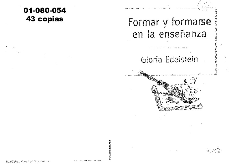 FORMAR Y FORMARSE EN LA ENSEÑANZA Edelstein.pdf