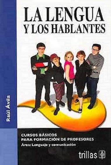 Raúl Ávila. (1977) LA LENGUA Y LOS HABLANTES.pdf